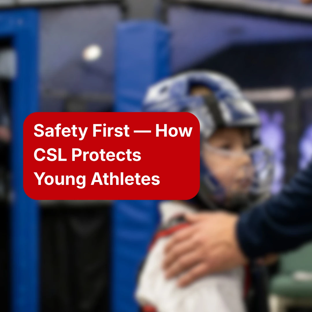 Safety First — How CSL Protects Young Athletes